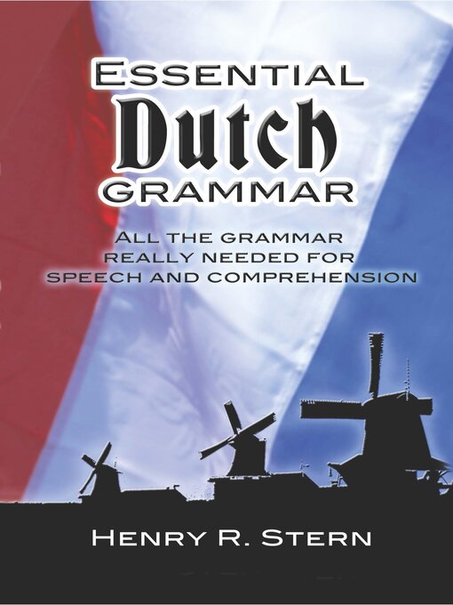 Title details for Essential Dutch Grammar by Henry R. Stern - Available